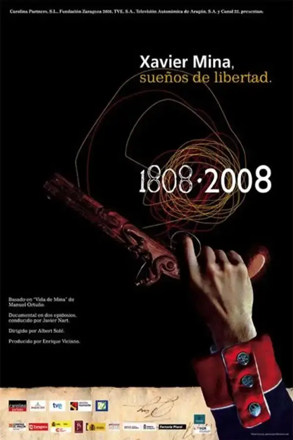 Xavier Mina, sueños de libertad. (2008)
